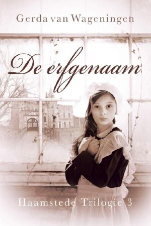 [Haamstede trilogie 03] • De erfgenaam